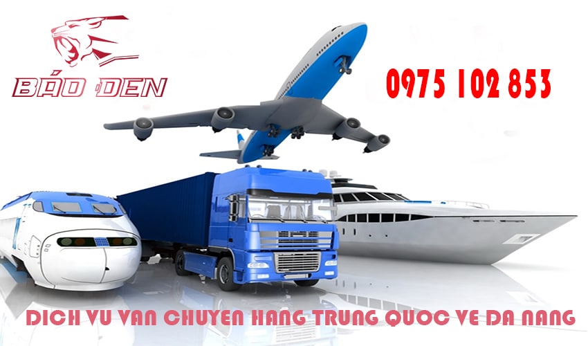 Dịch vụ với phí vận chuyển hàng Trung Quốc về Đà Nẵng rẻ