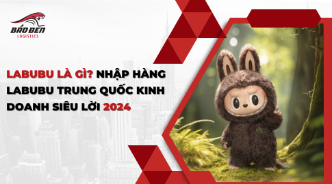 Labubu là gì? Nhập hàng Labubu Trung Quốc kinh doanh siêu lời.