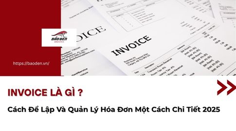 Invoice Là Gì? Cách Để Lập Và Quản Lý Hóa Đơn Một Cách Chi Tiết 2025