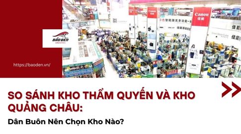 So Sánh Kho Thẩm Quyến Và Kho Quảng Châu: Dân Buôn Nên Chọn Kho Nào?