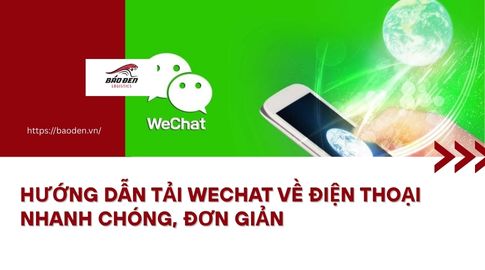 Hướng Dẫn Tải Wechat Về Điện Thoại Nhanh Chóng, Đơn Giản